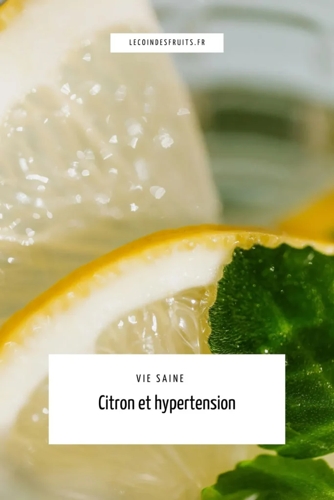 Citron et hypertension : Les conseils d'experts pour une utilisation sûre et efficace